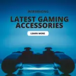 Latest Gaming Accessories: Must-Have Gear for Ultimate Gameplay