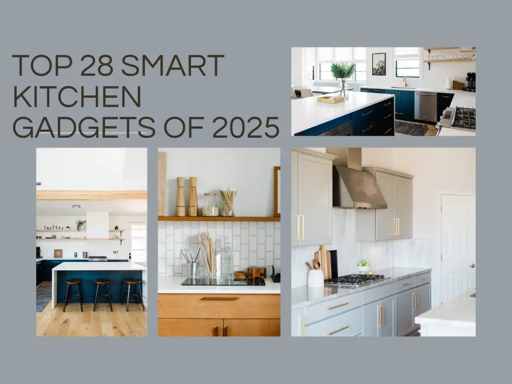 Top 28 Smart Kitchen Gadgets of 2025