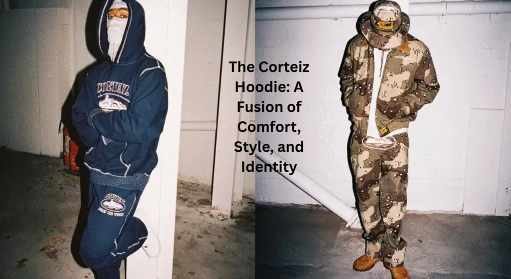 The Corteiz Hoodie: A Fusion of Comfort, Style, and Identity